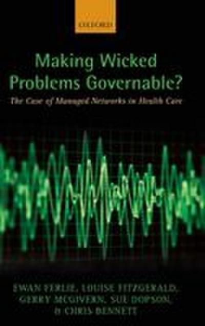 Making Wicked Problems Governable?