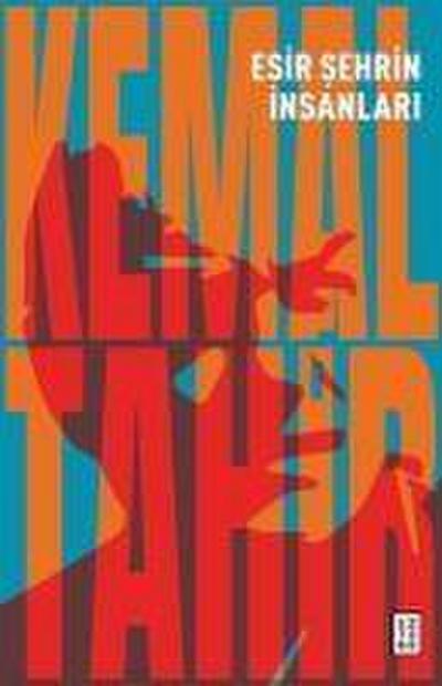 Esir Sehrin Insanlari