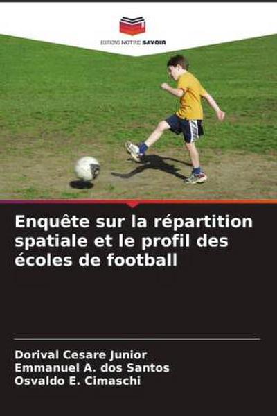 Enquête sur la répartition spatiale et le profil des écoles de football