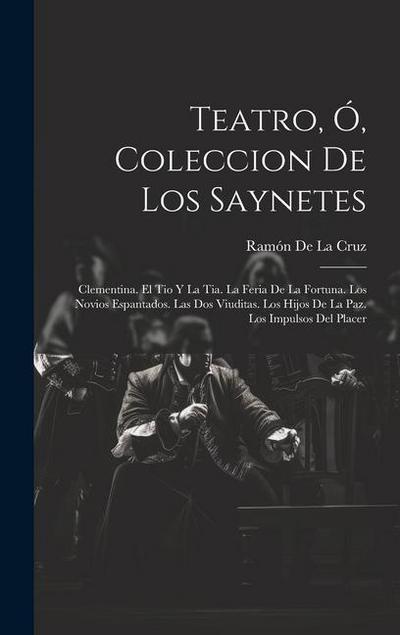 Teatro, Ó, Coleccion De Los Saynetes