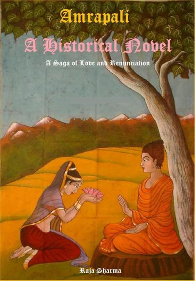 Amrapali A Historical Saga of Love & Renunciation