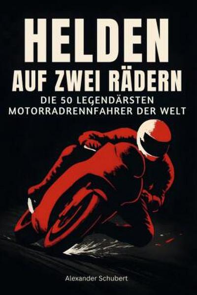 Helden auf zwei Rädern