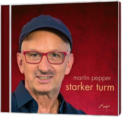 Martin Pepper: Starker Turm