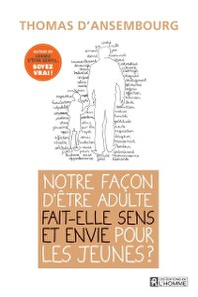 Notre façon d’’être adulte fait-elle sens et envie pour les jeunes?