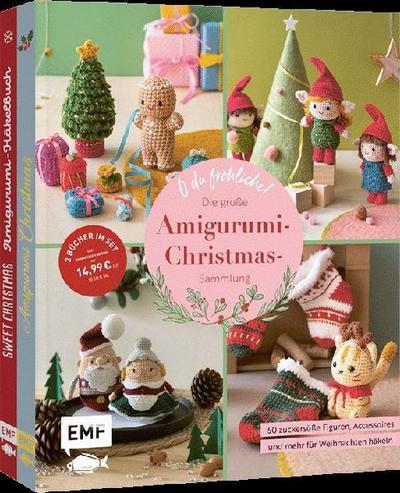 O du fröhliche! Die große Amigurumi-Christmas-Sammlung