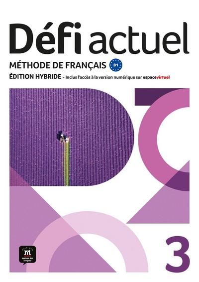 Défi actuel 3 B1 - Édition hybride