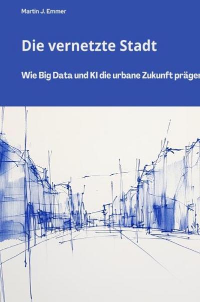 Die vernetzte Stadt