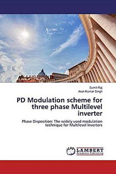 PD Modulation scheme for three phase Multilevel inverter