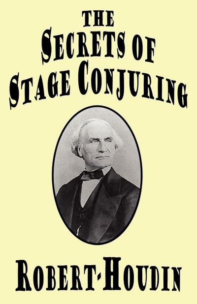 The Secrets of Stage Conjuring