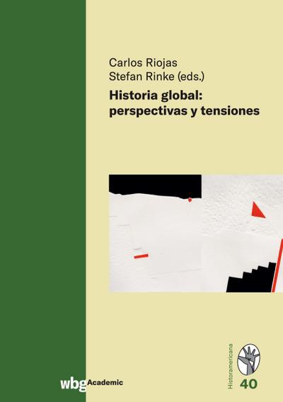 Historia global: perspectivas y tensiones