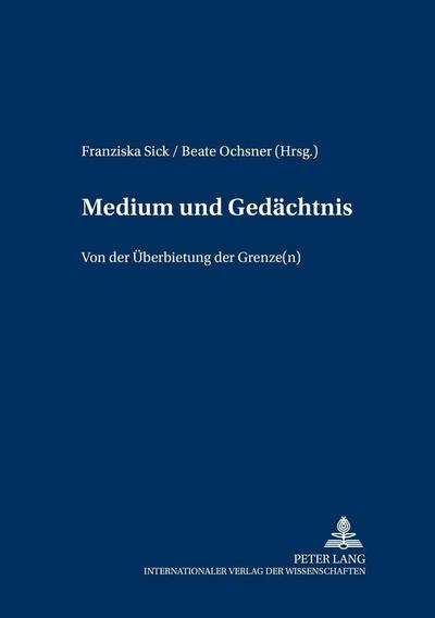 Medium und Gedächtnis