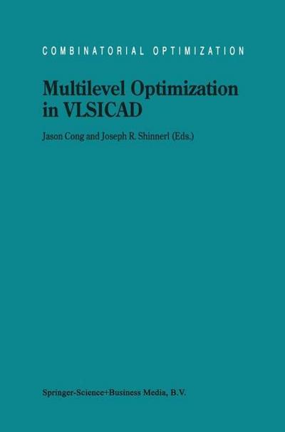Multilevel Optimization in VLSICAD