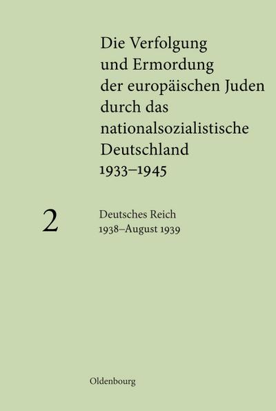 Deutsches Reich 1938 - August 1939. Bd.2