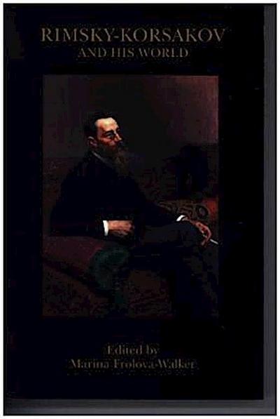 Rimsky-Korsakov and His World