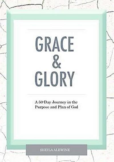 Grace & Glory