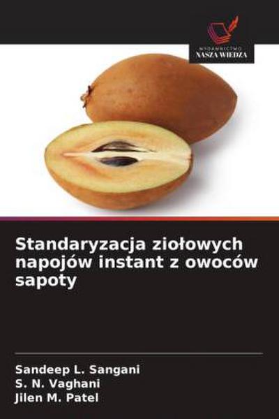 Standaryzacja zio¿owych napojów instant z owoców sapoty