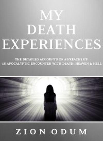 My Death Experiences