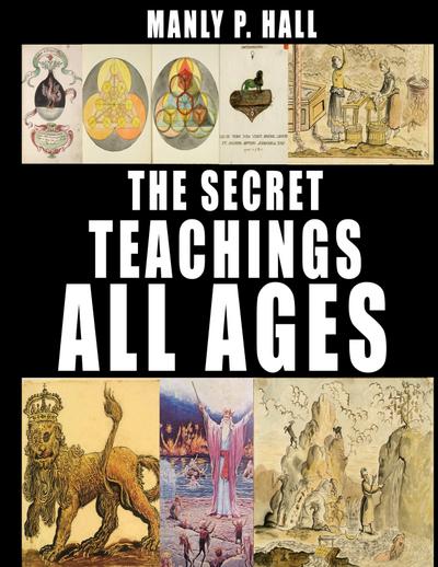 The Secret Teachings of All Ages