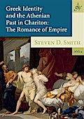 Greek Identity and the Athenian Past in Chariton