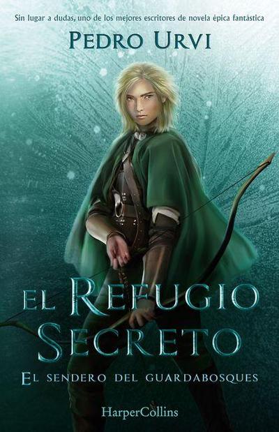 El Refugio Secreto (the Secret Refuge - Spanish Edition)