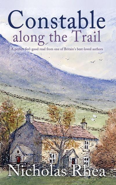 CONSTABLE ALONG THE TRAIL a perfect feel-good read from one of Britain’s best-loved authors