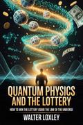 Quantum Physics and the Lottery