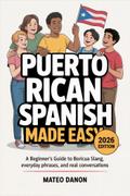 Puerto Rican Spanish Made Easy