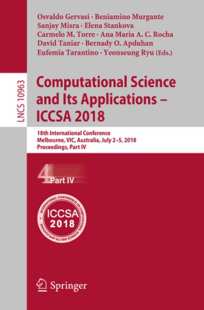 Computational Science and Its Applications - ICCSA 2018