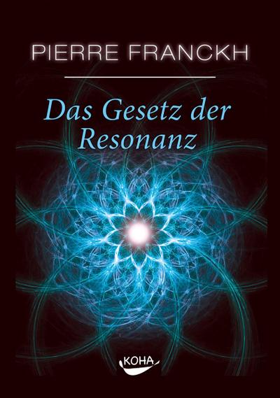 Das Gesetz der Resonanz