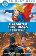 DC Must-Have: Superman/Batman: Supergirl von Krypton