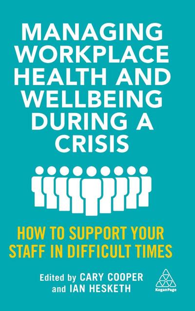 Managing Workplace Health and Wellbeing During a Crisis
