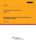 Besonderheiten des Steuerrechts im Gesundheitswesen am Beispiel Krankenhaus