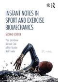 Instant Notes in Sport and Exercise Biomechanics
