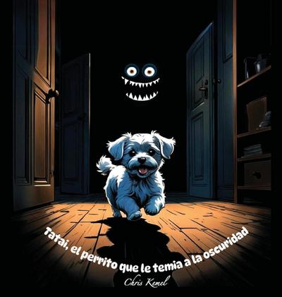 Tatai, el perrito que le temia a la oscuridad