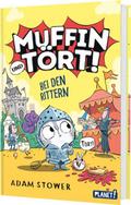 Muffin und Tört! - Bei den Rittern