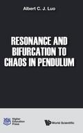 RESONANCE AND BIFURCATION TO CHAOS IN PENDULUM