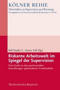 Riskante Arbeitswelt im Spiegel der Supervision