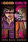 The Good Girl’s Guide to Getting Kidnapped