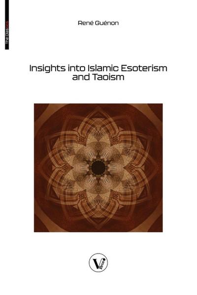 Insights into Islamic Esoterism and Taoism