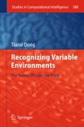 Recognizing Variable Environments: The Theory of Cognitive Prism (Studies in Computational Intelligence, 388, Band 388)