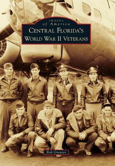 Central Florida’s World War II Veterans