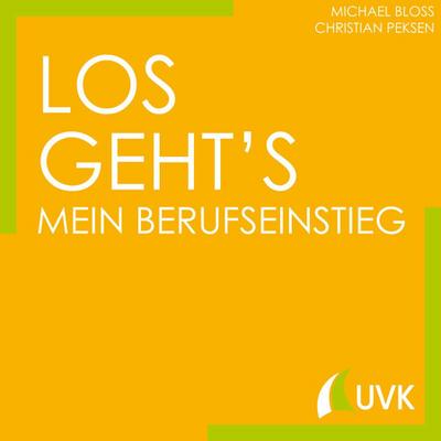 Los geht’s - Mein Berufseinstieg