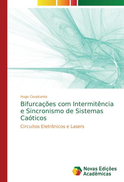 Bifurcações com Intermitência e Sincronismo de Sistemas Caóticos - Hugo Cavalcante