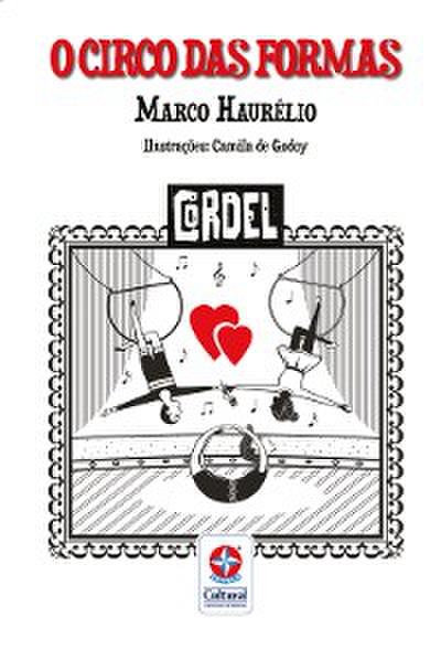 Cordel - O Circo das Formas - Brincando e Aprendendo com as Formas