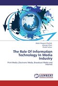 The Role Of Information Technology In Media Industry