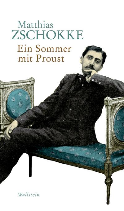 Zschokke,Sommer mit Proust