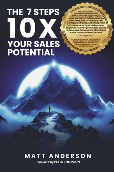 These 7 Steps 10x Your Sales Potential