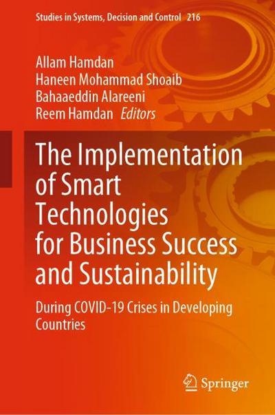 The Implementation of Smart Technologies for Business Success and Sustainability