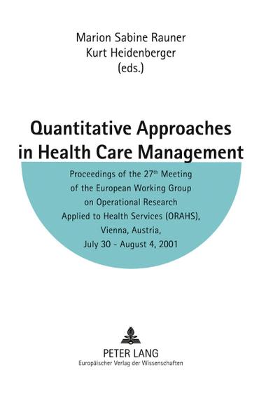 Quantitative Approaches in Health Care Management
