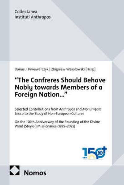 "The Confreres Should Behave Nobly towards Members of a Foreign Nation..."
